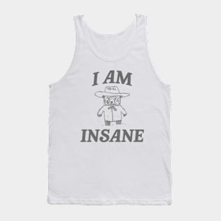 I Am Insane, Cartoon Meme Top, Vintage Cartoon Sweater, Unisex Tank Top